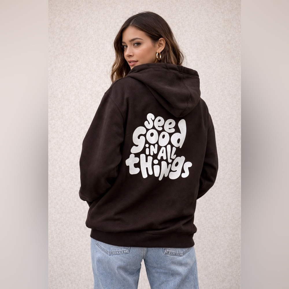 Inspirational Hoodie Women’s Small Chocolate Brown “See Good In All Things”